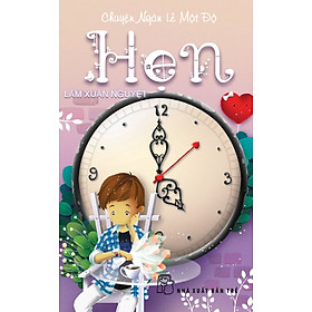 Bộ Sách Ngàn Lẻ Một Độ - Hẹn