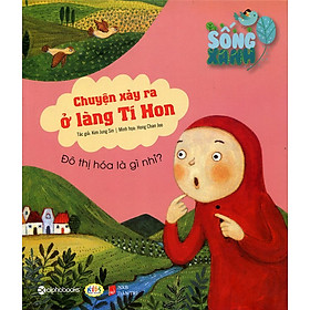 Sống Xanh - Chuyện Xảy Ra Ở Làng Tí Hon