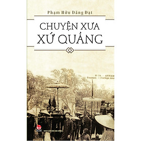 Chuyện Xưa Xứ Quảng