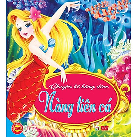 Chuyện Kể Hằng Đêm - Nàng Tiên Cá