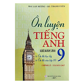 Download sách Ôn Luyện Tiếng Anh Lớp 9 (Có Đáp Án)