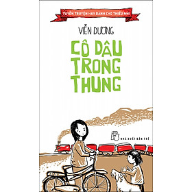 Tuyển Truyện Hay Dành Cho Thiếu Nhi - Cô Dâu Trong Thung