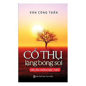 Download sách Cổ Thụ Lặng Bóng Soi – Dấu Ấn Những Bậc Thầy