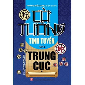 Download sách Cờ Tướng Tinh Tuyển Trung Cục Tập 2