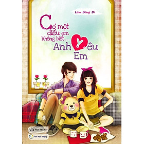 Mua Có Một Điều Em Không Biết... Anh Yêu Em