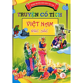 Truyện Cổ Tích Việt Nam Đặc Sắc - Tập 3 (Bản Màu)