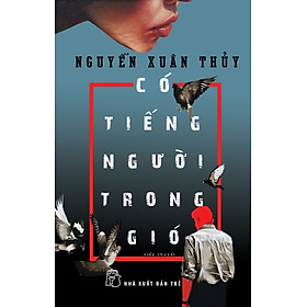 Download sách Có Tiếng Người Trong Gió