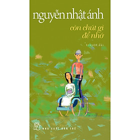 Download sách Còn Chút Gì Để Nhớ (Tái Bản 2013)