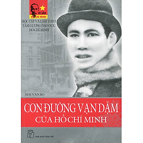 Con đường vạn dặm của Hồ Chí Minh - Mai Văn Bộ