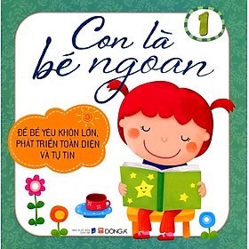 Download sách Con Là Bé Ngoan (Tập 1)