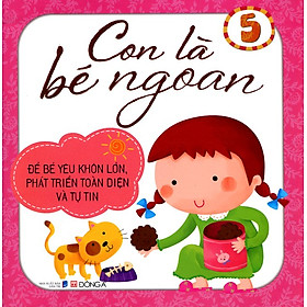 Con Là Bé Ngoan (Tập 5)