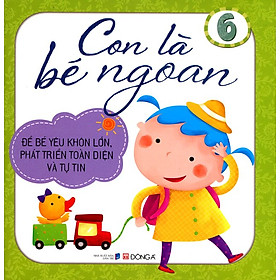 Download sách Con Là Bé Ngoan (Tập 6)