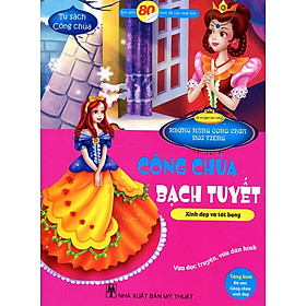 Tủ Sách Công Chúa - Công Chúa Bạch Tuyết