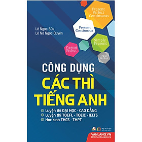 Công Dụng Các Thì Tiếng Anh