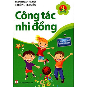 Download sách Kỹ Năng Sinh Hoạt Thanh Thiếu Niên - Công Tác Nhi Đồng