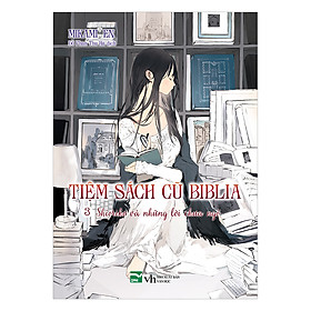 Download sách Tiệm Sách Cũ Của Biblia - Tập 3 - Shioriko Và Những Lời Chưa Ngỏ