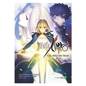 Download sách Fate Zero 1 - Cuộc Chiến Chén Thánh Lần IV