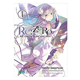 Re: Zero - Bắt Đầu Lại Ở Thế Giới Khác