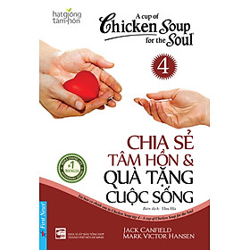 Download sách Chicken Soup For The Soul 4 - Chia Sẻ Tâm Hồn & Quà Tặng Cuộc Sống