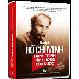 Download sách Chủ Tịch Hồ Chí Minh - Hành Trình Tìm Đường Cứu Nước