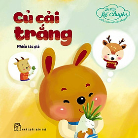 Nơi bán Bé Tập Kể Chuyện - Củ Cải Trắng - Giá Từ -1đ