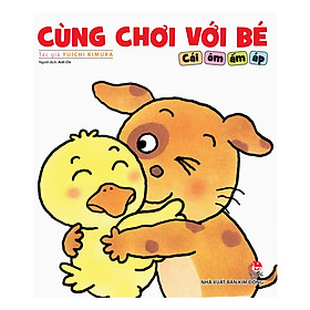 Cùng Chơi Với Bé - Cái Ôm Ấm Áp