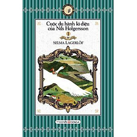 Download sách Văn Học Cổ Điển Bỏ Túi - Cuộc Du Hành Kì Diệu Của Nils Holgersson (2 Tập)