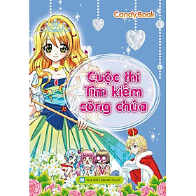 Nơi bán Bộ Truyện Candybook - Cuộc Thi Tìm Kiếm Công Chúa - Giá Từ -1đ