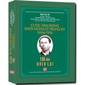 Nơi bán Cuộc Vận Động Khởi Nghĩa Ở Trung Kỳ Năm 1916 - Giá Từ -1đ