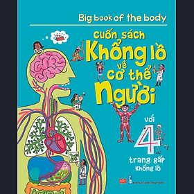 Big Book Of The Body – Cuốn Sách Khổng Lồ Về Cơ Thể Người