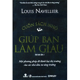 Download sách Cuốn Sách Nhỏ Giúp Bạn Làm Giàu (Tái Bản 2011)