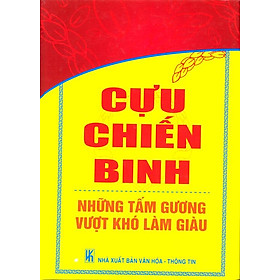 Cựu Chiến Binh - Những Tấm Gương Vượt Khó Làm Giàu