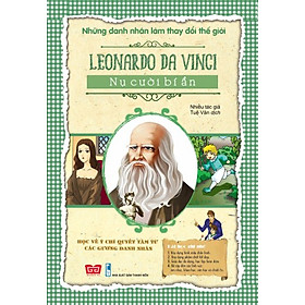 Nơi bán Những Danh Nhân Làm Thay Đổi Thế Giới - Leonardo da Vinci Nụ Cười Bí Ẩn - Giá Từ -1đ