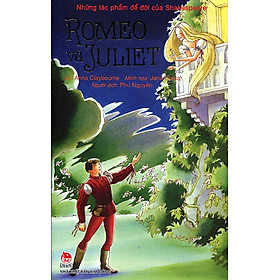 Download sách Những Tác Phẩm Để Đời Của Shakespeare - Romeo Và Juliet