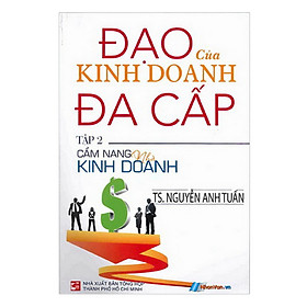 Đạo Của Kinh Doanh Đa Cấp - Tập 2