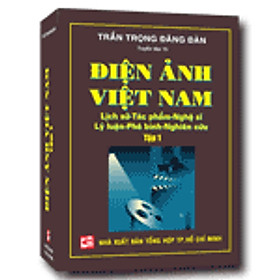 Download sách Điện Ảnh Việt Nam: Lịch Sử - Tác Phẩm - Nghệ Sĩ - Lý Luận - Phê Bình - Nghiên Cứu (Tập 1)