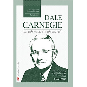 Download sách Dale Carnegie - Bậc Thầy Của Nghệ Thuật Giao Tiếp