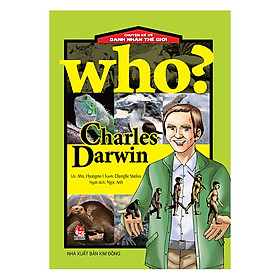 Chuyện Kể Về Danh Nhân Thế Giới - Charles Darwin Tái Bản 2017