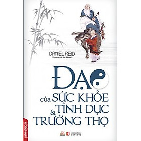 Download sách Đạo Của Sức Khỏe - Tình Dục Và Trường Thọ