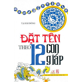 Đặt Tên Theo 12 Con Giáp