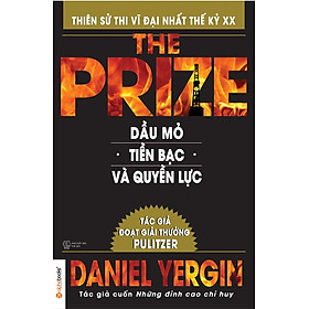 Dầu Mỏ, Tiền Bạc Và Quyền Lực (Tái Bản 2017)