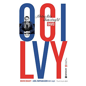 David Ogilvy Những ĐIều Chưa Công Bố