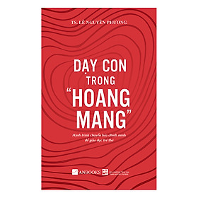 Dạy Con Trong Hoang Mang