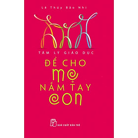 Nơi bán Để Cho Mẹ Nắm Tay Con - Giá Từ -1đ