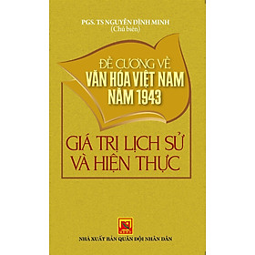 Download sách Đề Cương Về Văn Hóa Việt Nam Năm 1943 – Giá Trị Lịch Sử Và Hiện Thực