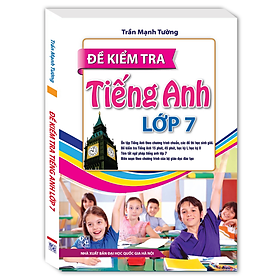 Đề Kiểm Tra Tiếng Anh Lớp 7