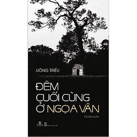 Đêm Cuối Cùng Ở Ngọa Vân