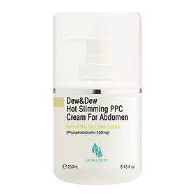 Kem Thoa Vùng Bụng Dew&Dew Hot Slimming PPC Cream For Abdomen - DEW&DEW14 - 250ml