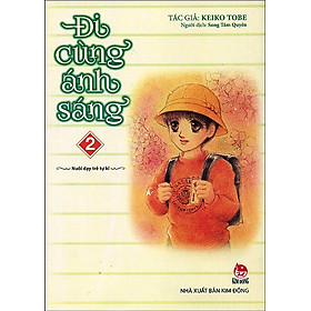 Đi Cùng Ánh Sáng (Tập 2)