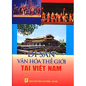 Download sách Di Sản Văn Hóa Thế Giới Tại Việt Nam